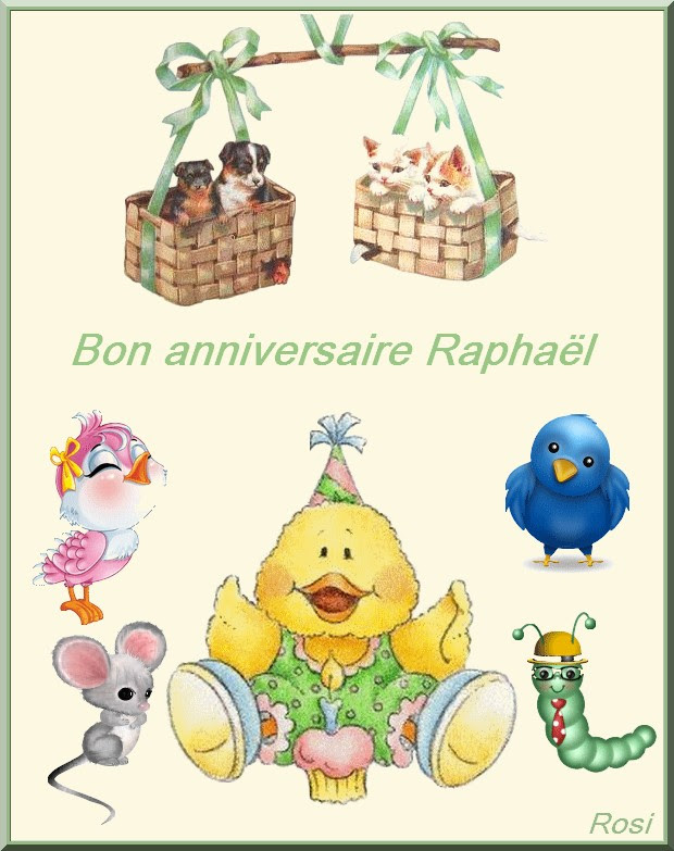 Bon Anniversaire Raphael