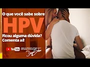 Vacinar ou Não contra HPV? | Dr. Dayan Siebra