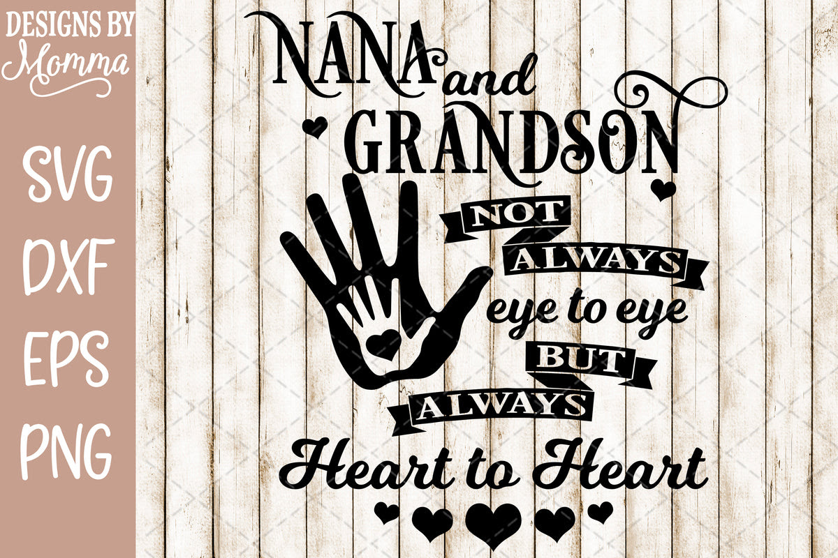 Download Heart to Heart Nana and Grandson SVG DXF EPS PNG - Designs by Momma