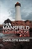 The Mansfield Lighthouse Cats, Charlotte Barnes