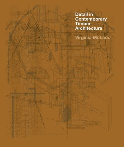 Detail in Contemporary Timber ArchitectureBy Virginia McLeod