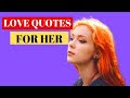 LOVE QUOTES FOR HER