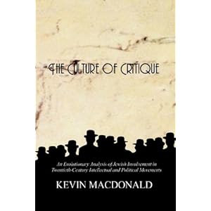 The Culture of Critique: An Evolutionary Analysis of Jewish Involvement in Twentieth-Century Intellectual and Political Movements
