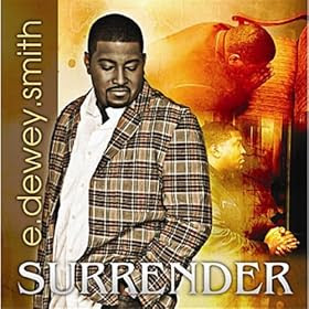 Amazon.com: Surrender: Jr. E. Dewey Smith: MP3 Downloads