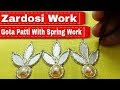 Gota Patti With Spring Work | Zardosi Work
