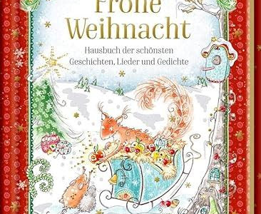 Free Read Frohe Weihnacht: Hausbuch der schönsten Geschichten, Lieder und Gedichte PDF Ebook online PDF