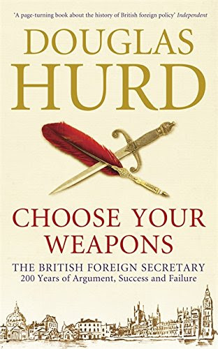 Choose Your Weapons, by Douglas Hurd