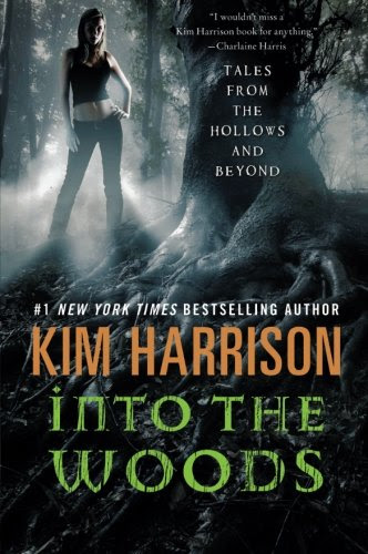Into the Woods: Tales from the Hollows and Beyond (A Hollows Novella)