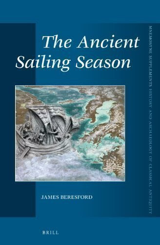 The Ancient Sailing Season (Mnemosyne, Supplements / Mnemosyne, Supplements, History and)