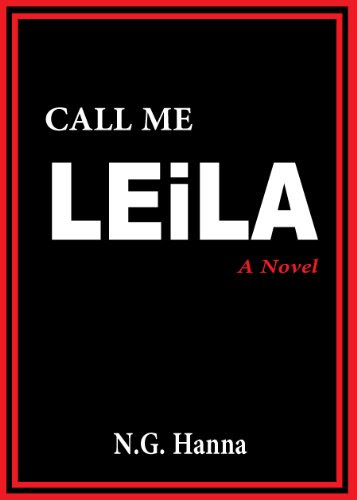 Call Me Leila, by N.G. Hanna