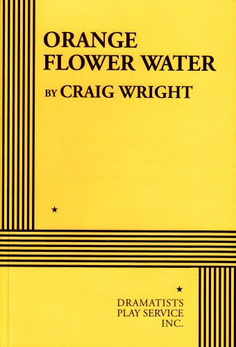 Orange Flower Water - Acting Edition, by Craig Wright