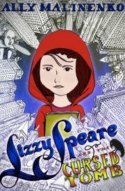 Lizzy Speare and the Cursed Tomb (Lizzy Speare Book 1)
