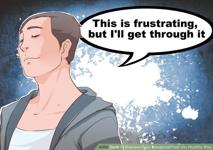 Express Your Emotional Pain the Healthy Way Step 15.jpg