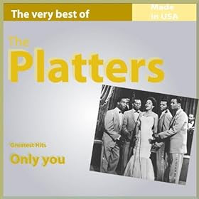 Amazon.com: The Very Best of The Platters: Only You (Greatest Hits 