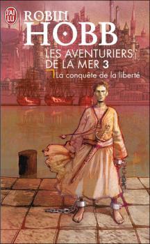Couverture Les Aventuriers de la Mer, tome 3 : La Conquête de la liberté