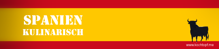Blog-Event XCIII - Spanien kulinarisch (Einsendeschluss 15. November 2013)