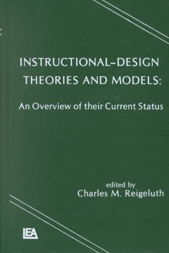 Instructional Design Theories and Models: An Overview of Their Current Status