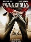 Triggerman movies in Italy