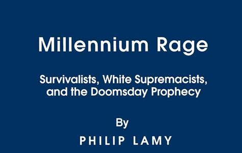 Read Online Millennium Rage: Survivalists, White Supremacists, and the Doomsday Prophecy iBooks PDF