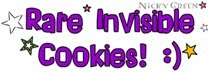 Rare Invisible Cookies! :)
