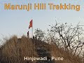 Trekking Marunji Hill | Hinjewadi Pune | Amazing adventure | First Trekking Vlog | Incredible Nature