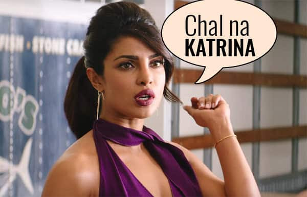 “Chal na Katrina,” says Priyanka Chopra to a cross-dressed Zac Efron and we are tempted to watch the Hindi version of Baywatch