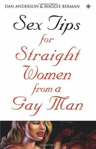 Sex Tips for Straight Women From a Gay Man