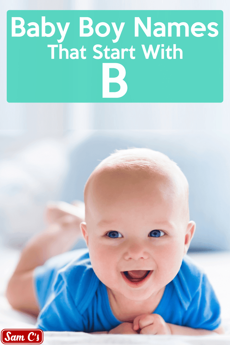 Baby Boy Names That Start With B - samcs