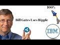 Bill Gates Uses Ripple xrp