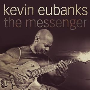 Kevin Eubanks - The Messenger cover