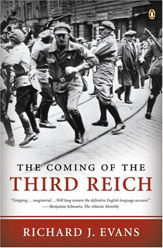The Coming of the Third Reich, by Richard J. Evans