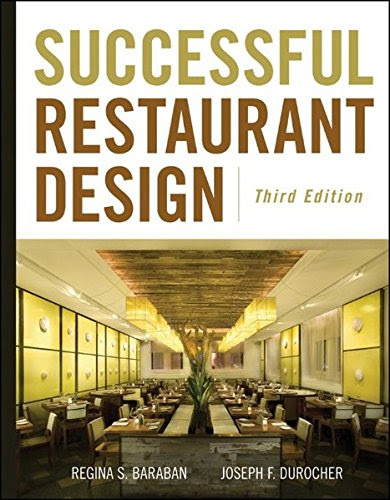 Successful Restaurant Design, by Regina S. Baraban, Joseph F. Durocher