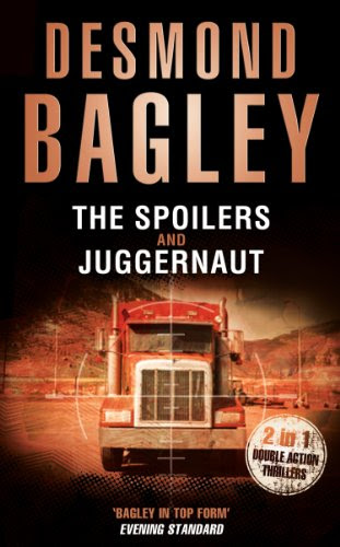 The Spoilers / Juggernaut, by Desmond Bagley