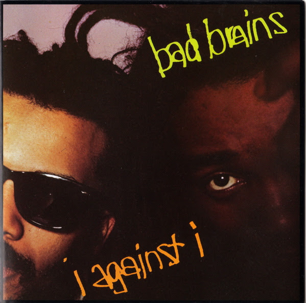 Bad Brains - I Against I - 1986