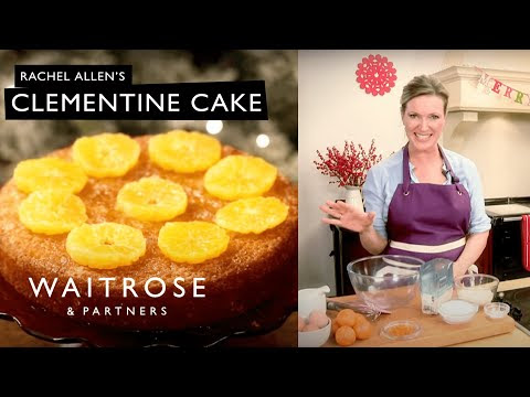 VIDEO : countdown to christmas | rachel allen's clementine cake | waitrose - rachel allenwhips up a zesty, moist sponge with the seasonal flavours of christmas. view therachel allenwhips up a zesty, moist sponge with the seasonal flavours ...