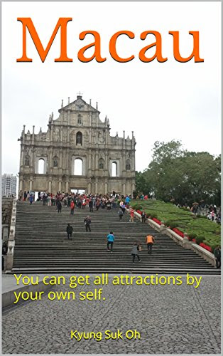 Macau: You can get all attractions by your own self.