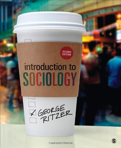, by George Ritzer Introduction to Sociology (Second Edition)From SAGE Publications, Inc