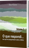 O que respondi - Vol. 3
