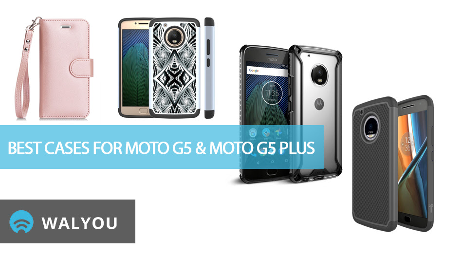 Best Cases for Moto G5 and Moto G5 Plus
