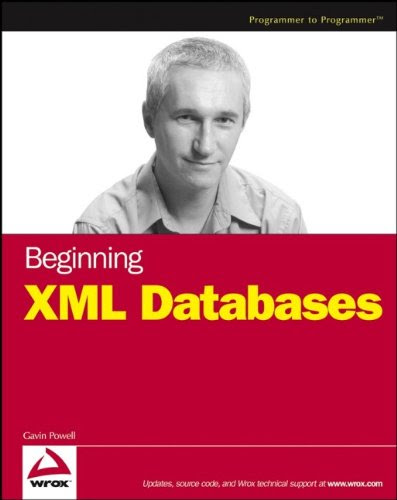 Beginning XML DatabasesBy Gavin Powell