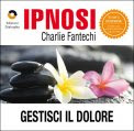 Ipnosi - Gestisci il Dolore - CD