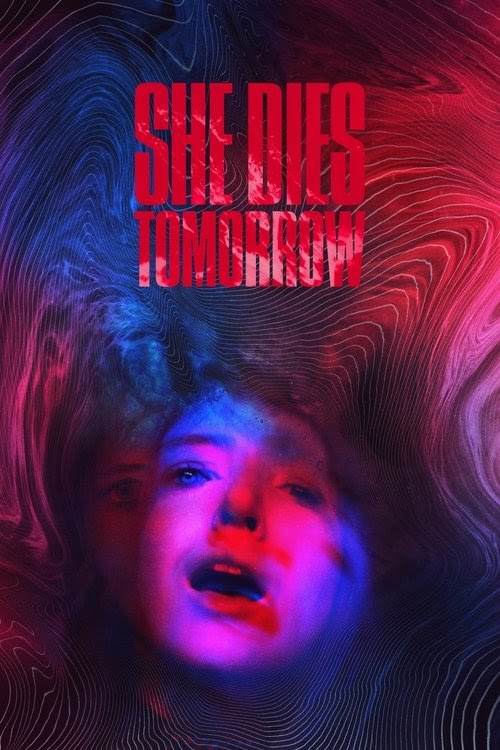 Assistir o filme She Dies Tomorrow DUBLADO E LEGENDADO ONLINE 2020 EM
HD online