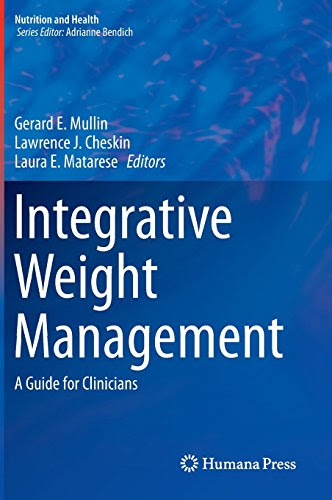 Integrative Weight Management: A Guide for Clinicians (Nutrition and Health)