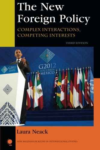 The New Foreign Policy: Complex Interactions, Competing Interests (New Millennium Books in International Studies)By Laura Neack