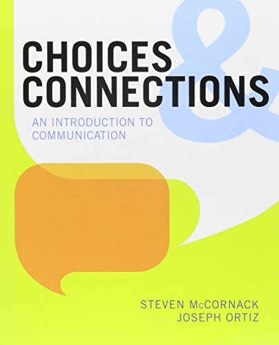 Choices & Connections & LaunchPad (Six Month Access), by Steven McCornack, Joseph Ortiz