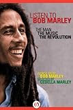 Listen to Bob Marley: The Man, the Music, the Revolution