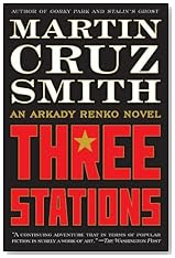 Three Stations by Martin Cruz Smith