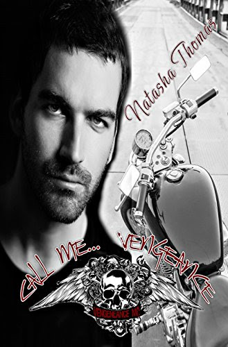 Call Me...Vengeance: Book 1 in the Vengeance MC Series