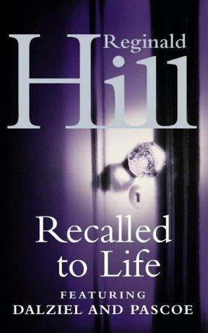 book cover of Recalled to Life (Dalziel and Pascoe, book 13) by Reginald