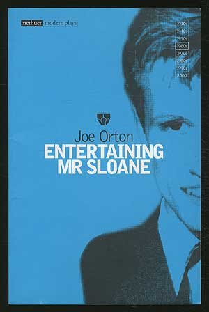 Entertaining Mr. Sloane, by Joe Orton